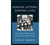 Linda B. Benbow Sorting Letters, Sorting Lives (Copertina rigida)