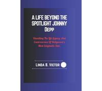 Linda B Victor A Life Beyond the Spotlight Johnny Depp (Tascabile)