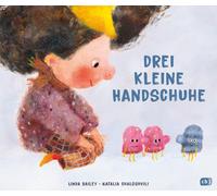 Linda Bailey Drei kleine Handschuhe: Freches Bilderbuch über (Copertina rigida)