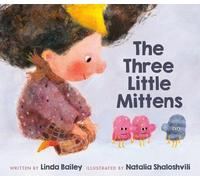Linda Bailey Natalia Shaloshvili The Three Little Mittens (Copertina rigida)