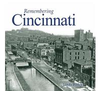 Linda Bailey Remembering Cincinnati (Tascabile) Remembering