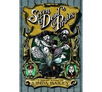 Linda Bailey Seven Dead Pirates (Copertina rigida)