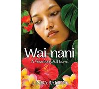 Linda Ballou Wai-nani (Tascabile)