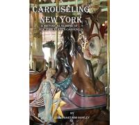 Linda Bartash-Dawley Carouseling New York (Tascabile)