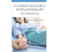 Linda Bennett Gisele Marasca-V Guided Imagery/Hypnotherapy for Healt (Tascabile)