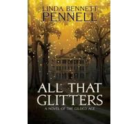Linda Bennett Pennell All That Glitters (Tascabile)