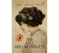 Linda Bennett Pennell The Last Dollar Princess (Tascabile) American Heiress