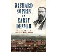 Linda Bjorklund Richard Sopris in Early Denver (Tascabile)