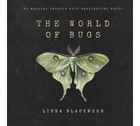 Linda Blackmoor The World of Bugs (Tascabile)