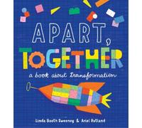 Linda Booth Sweeney Apart, Together (Copertina rigida)