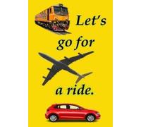 Linda Booysen Let's go for a ride (Tascabile) Inquiring Minds
