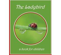 Linda Booysen The Ladybird - a book for children (Tascabile)