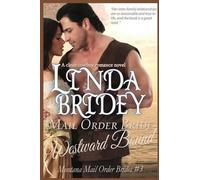 Linda Bridey Mail Order Bride - Westward Bound (Montana Mail Order B (Tascabile)