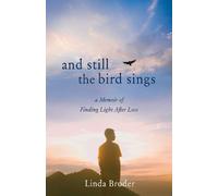 Linda Broder And Still the Bird Sings (Tascabile)