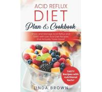 Linda Brown Acid Reflux Diet Plan & Cookbook (Tascabile)