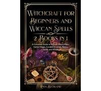 Linda Buckland Witchcraft for Beginners and Wiccan Spells 2 Books in (Tascabile)