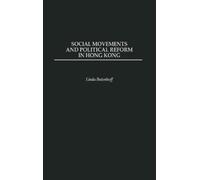 Linda Butenhoff Social Movements and Political Reform in Hong (Copertina rigida)