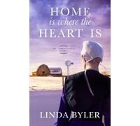 Linda Byler Home Is Where the Heart Is (Tascabile) Dakota Series