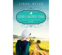 Linda Byler Lizzie's Carefree Years (Tascabile) Buggy Spoke Series