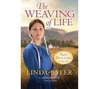 Linda Byler The Weaving of Life (Tascabile) New Directions