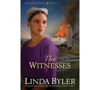 Linda Byler The Witnesses (Tascabile) Lancaster Burning