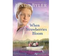 Linda Byler When Strawberries Bloom (Tascabile)