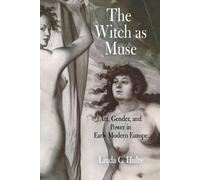 Linda C. Hults The Witch As Muse (Tascabile)