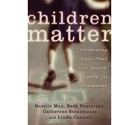 Linda Cannell Catherine Stonehouse Beth Posterski Children Matter (Tascabile)