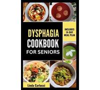 Linda Carlucci Dysphagia Cookbook For Seniors (Tascabile)