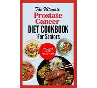Linda Carlucci The Ultimate Prostate Cancer Diet Cookbook for Senior (Tascabile)