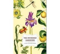 Linda Chalker-Scott The Informed Gardener (Tascabile) Informed Gardener