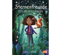 Linda Chapman L Sternenfreunde - Lottie und das Flitzhörnchen (Copertina rigida)