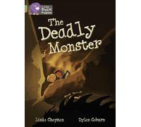 Linda Chapman The Deadly Monster (Tascabile) Collins Big Cat Progress