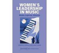 Iva Nenic Women's Leadership in Music (Tascabile) Music and Sound Culture