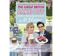 Linda Collister Great British Bake Off - Perfect Cakes & Bake (Copertina rigida)