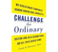Linda D. Henman Challenge the Ordinary (Tascabile)