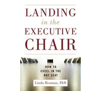 Linda D. Henman Landing in the Executive Chair (Tascabile)