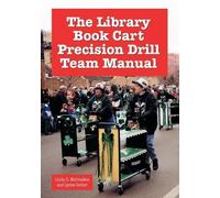 Linda D. McCracken Lynne The Library Book Cart Precision Drill Team (Tascabile)
