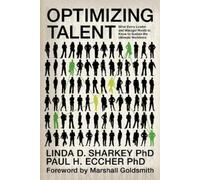 Linda D. Sharkey Paul H. Eccher Optimizing Talent (Tascabile)