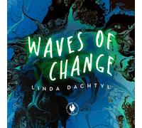 Linda Dachtyl Waves of Change (CD) Album