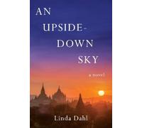 Linda Dahl An Upside-Down Sky (Tascabile)