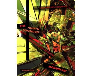 Linda Dalrymple The Fourth Dimension and Non-Euclidean Geometry in (Tascabile)