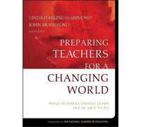 Linda Darling-Hammond Preparing Teachers for a Changing World (Tascabile)