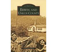 Linda Davis March Erwin and Unicoi County (Tascabile) Images of America