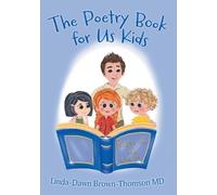 Linda-Dawn Brown-Thomson The Poetry Book for Us Kids (Tascabile)