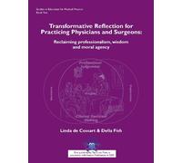 Linda de Cossar Transformative reflection for practicing physicians (Tascabile)