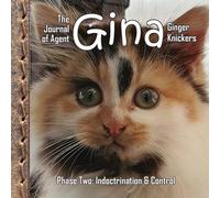 Linda Deane The Journal of Agent Gina Ginger Knickers, Phase Two (Tascabile)