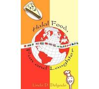 Linda Delgado Halal Food, Fun and Laughter (Tascabile)