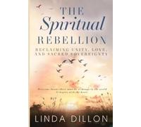 Linda Dillon The Spiritual Rebellion (Tascabile)
