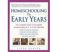 Linda Dobson Jamie Miller Homeschooling: The Early Years (Tascabile)
